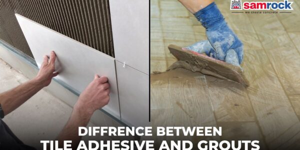 The Difference Between Tile Adhesive and Grouts: What You Need to Know!